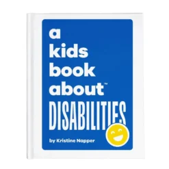 A Kids Book About™ Disabilities