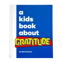 A Kids Book About™ Gratitude