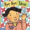 "Bye-Bye Time" Board Book