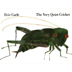 The Very Quiet Cricket by Eric Carle - Hardcover